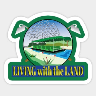 Living With The Land Sticker